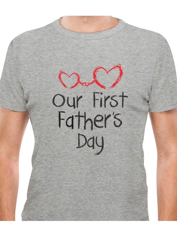 Mens Gifts for Dad Father's Day Shirts Our First Father's Day Great Gift Idea for a New Dad and Baby Cool Best Gift for Dad T Shirt