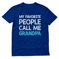 thumbnail image 1 of Tstars Mens Grandpa Shirts Best Grandfather My Favorite People Call Me Father's Day Gift for Dad Papa Gift for Grandpa T Shirt, 1 of 6