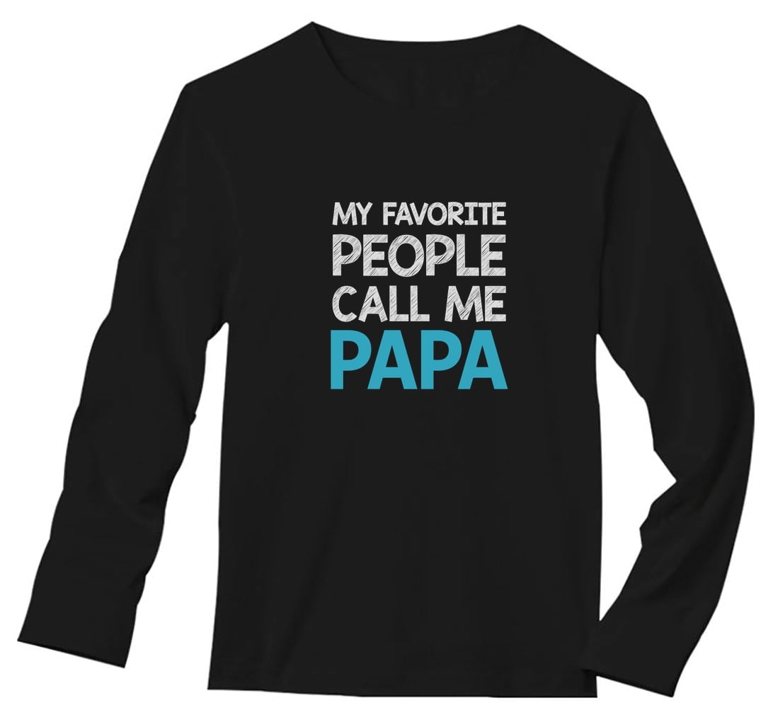 My Favorite People Call Me Papa T-Shirt – Funny Grandpa Father's Day Gift Tee - View #8