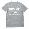 thumbnail image 1 of Tstars Mens Hug Me I'm Vaccinated Funny Humor Shirt Immunization Pro-Vaccine Birthday Gift T Shirt, 1 of 6