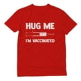 thumbnail image 1 of Tstars Mens Hug Me I'm Vaccinated Funny Humor Shirt Immunization Pro-Vaccine Birthday Gift T Shirt, 1 of 6
