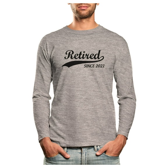Tstars Mens Retirement Gifts Retirement Shirt Retired Since 2021 Tshirt Retired T-shirt Funny Humor Novelty Retired Tee Long Sleeve T Shirt