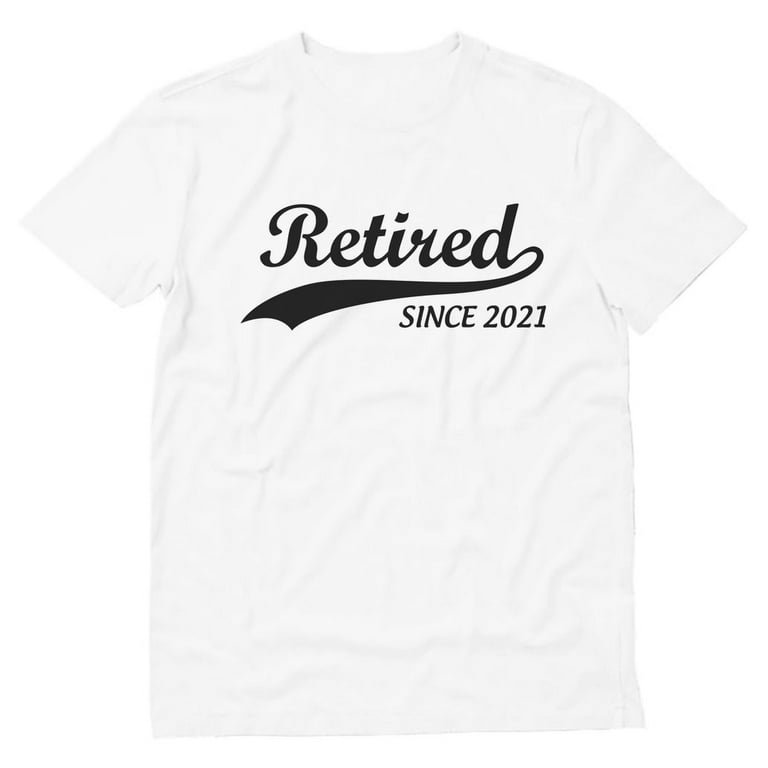 Funny Humor Retirement Gift For Retired Teacher Tshirt Gift T-Shirt Funny Humor Retirement Gift For Retired Teacher Tshirt Gift T-Shirt