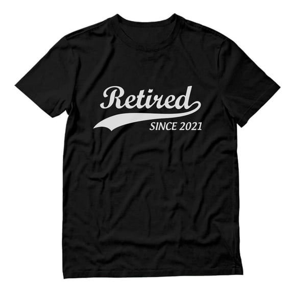 Tstars Mens Retirement Gifts Retirement Shirt Retired Since 2021 Tshirt Retired T-shirt Funny Humor Novelty Retired Tee T Shirt