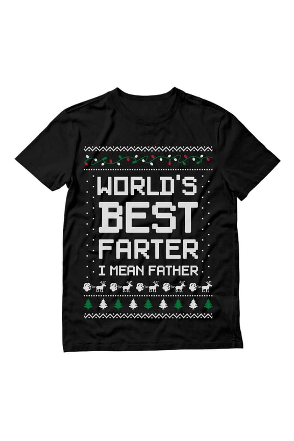 Mens Ugly Christmas Sweater Gift for Him Dad Gift Worlds Best Farter I Mean Father Christmas Holiday Shirts Xmas Party Funny Humor Christmas Gifts for Him T Shirt Ugly Xmas Sweater