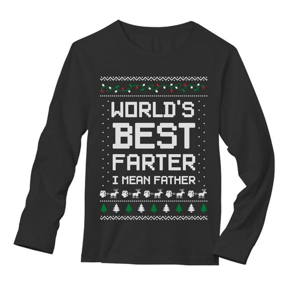 Tstars Mens Ugly Christmas Sweater Gift for Him Dad Worlds Best Farter I Mean Father Christmas Holiday Shirts Xmas Party Funny Humor Christmas Gifts for Him Long Sleeve T Shirt Ugly Xmas Sweater