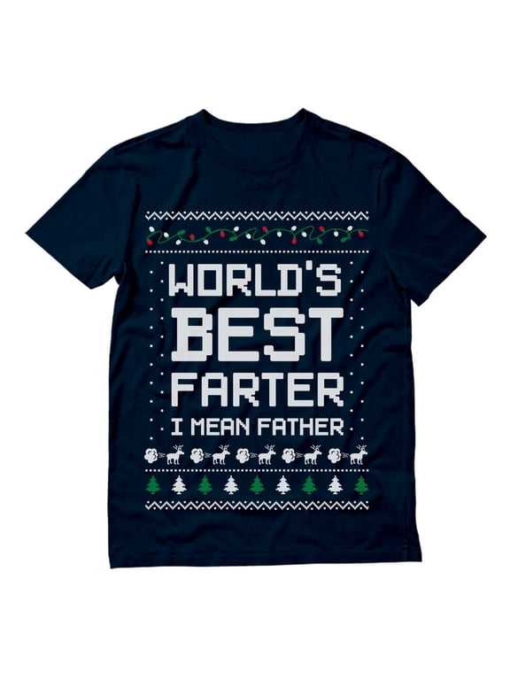 Mens Ugly Christmas Sweater Gift for Him Dad Gift Worlds Best Farter I Mean Father Christmas Holiday Shirts Xmas Party Funny Humor Christmas Gifts for Him T Shirt Ugly Xmas Sweater