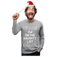thumbnail image 1 of Tstars Mens Ugly Xmax Christmas I'm on the Naughty List Christmas Gift Funny Humor Holiday Shirts Xmas Party Christmas Gifts for Him Long Sleeve T Shirt., 1 of 7