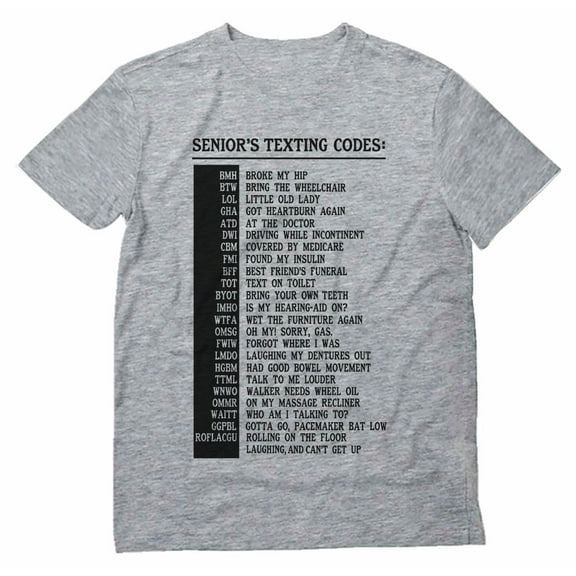 Tstars - Senior's Texting Code Funny Senior Citizen Gifts T-Shirt XXXXX-Large Gray