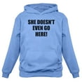 thumbnail image 1 of Tstars - She Doesn't Even Go Here! Easy Halloween Costume Teen Hoodie, 1 of 2