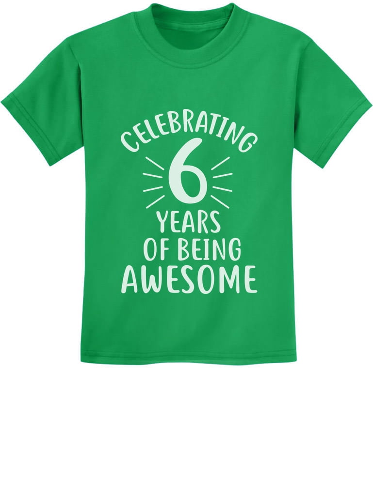 6th Birthday Gift T Shirt 6 Years Old Being Awesome Tee 6th Birthday Gift T Shirt 6 Years Old Being Awesome Tee