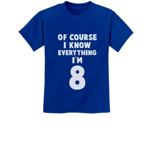 Tstars Unisex 8th Birthday T-Shirt - "I Know Everything I'm 8" - Fun Gift for Eight-Year-Olds - Kids' Birthday Celebration Tee - Funny Birthday Shirt for Boys and Girls
