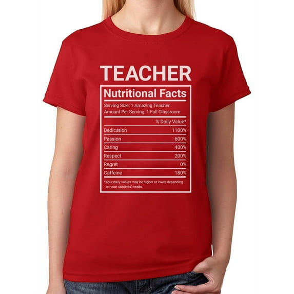 Tstars Women's Teacher T-Shirt - Back to School Style - Teacher Nutritional Facts Print - Perfect Humor Gift for Teachers - Classroom-Themed Casual Wear - 100% Cotton Teacher Appreciation T-Shirt