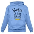 thumbnail image 1 of Tstars Women's Teacher of Tiny Humans Hoodie - Teacher Apparel for Back to School - Unique Educational Gift - High Quality Teacher Appreciation & Casual Classroom Wear - Funny Teaching-Themed Clothing, 1 of 7