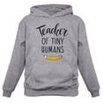 thumbnail image 1 of Tstars Women's Teacher of Tiny Humans Hoodie - Teacher Apparel for Back to School - Unique Educational Gift - High Quality Teacher Appreciation & Casual Classroom Wear - Funny Teaching-Themed Clothing, 1 of 7