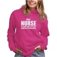 thumbnail image 1 of Tstars Womens Best Gift for Mother Nurse Shirts I'm a Nurse to Save Time Just Assume I'm Never Wrong Nurses Gift Cool Cute Gift for Mom Shirt for Mom Mothers Day Gift Christmas Women Hoodie, 1 of 6