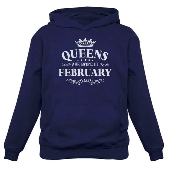 Tstars Womens Birthday Gift for Women Queens Are Born in February Birthday Party B Day Women Hoodie