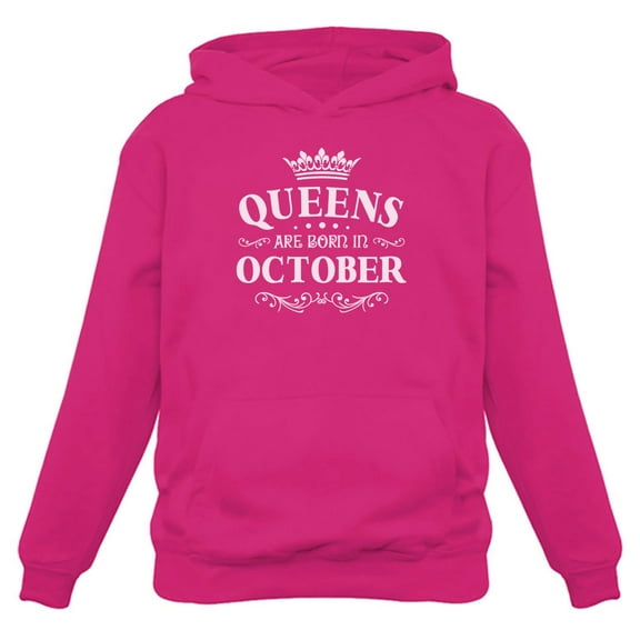 Tstars Womens Birthday Gift for Women Queens Are Born in October Birthday Party B Day Women Hoodie