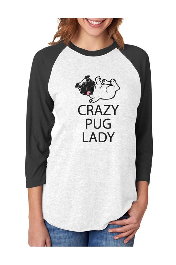 Womens Dog Lover Shirt Gift for Dog Owner Crazy Pug Lady Funny Humor Animal Lovers Shirt Pet Gifts for Her 3-4 Women Sleeve Baseball Jersey Shirt