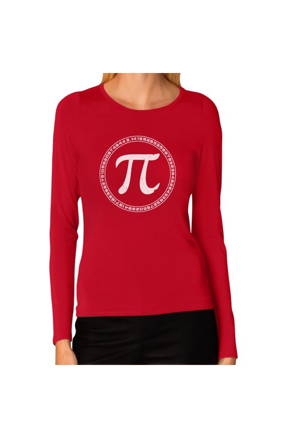 Womens Pi Day 3.14 Day Pi Sign Circle Pi Day T-Shirt Math Shirts Mathematics Geek Funny Humor Women Long Sleeve T Shirt