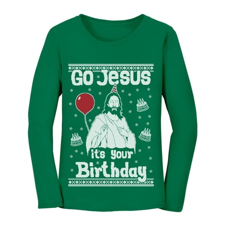 Tstars Womens Ugly Christmas Sweater Go Jesus it's Your Birthday Christmas Gift Funny Humor Holiday Shirts Xmas Party Christmas Gifts for Her Women Long Sleeve T Shirt Ugly Xmas Sweater