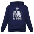 thumbnail image 1 of Tstars Womens Valentine's Day Shirts I'm Not Single I Have a Dog Gift for Dog Lovers Gift Idea for Wife Her Love Cute Women Hoodie, 1 of 4