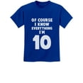 thumbnail image 1 of Tstars Youth Birthday T-Shirt - Fun 10th Birthday Graphic Tee - Unique 'I Know Everything I'm 10' Print - Ideal Birthday Gift for Boys and Girls - Durable, Comfortable, Cotton Shirt for Kids, 1 of 6