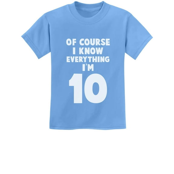 Tstars Youth Birthday T-Shirt - Fun 10th Birthday Graphic Tee - Unique 'I Know Everything I'm 10' Print - Ideal Birthday Gift for Boys and Girls - Durable, Comfortable, Cotton Shirt for Kids