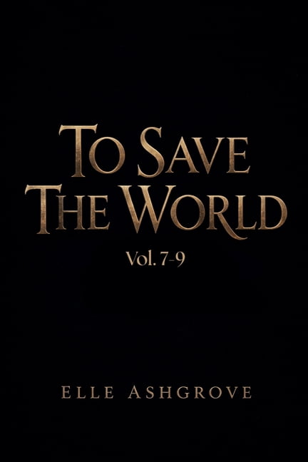 Tstw Volume Bundles- Black Cover Edition To Save The World Vol. 7-9, Book 3, (Paperback)