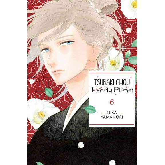 Tsubaki-Chou Lonely Planet Tsubaki-Chou Lonely Planet, Vol. 6: Volume 6, Book 6, (Paperback)