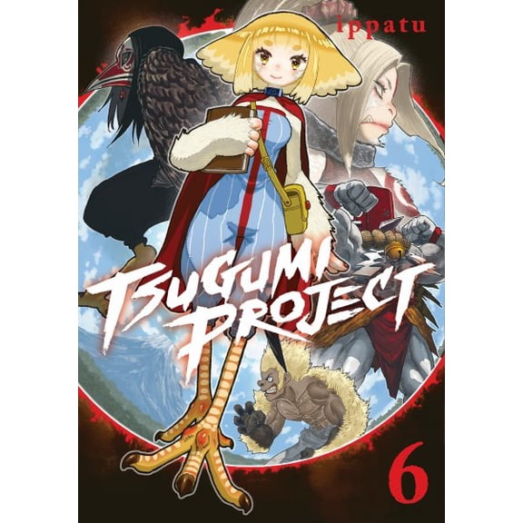 Pre-Owned Tsugumi Project: Tsugumi Project 6 (Series #6) (Paperback)