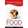 thumbnail image 1 of Tsunami of Diseases Headed Our Way - Know Your Food Before Time Runs Out (Paperback), 1 of 1