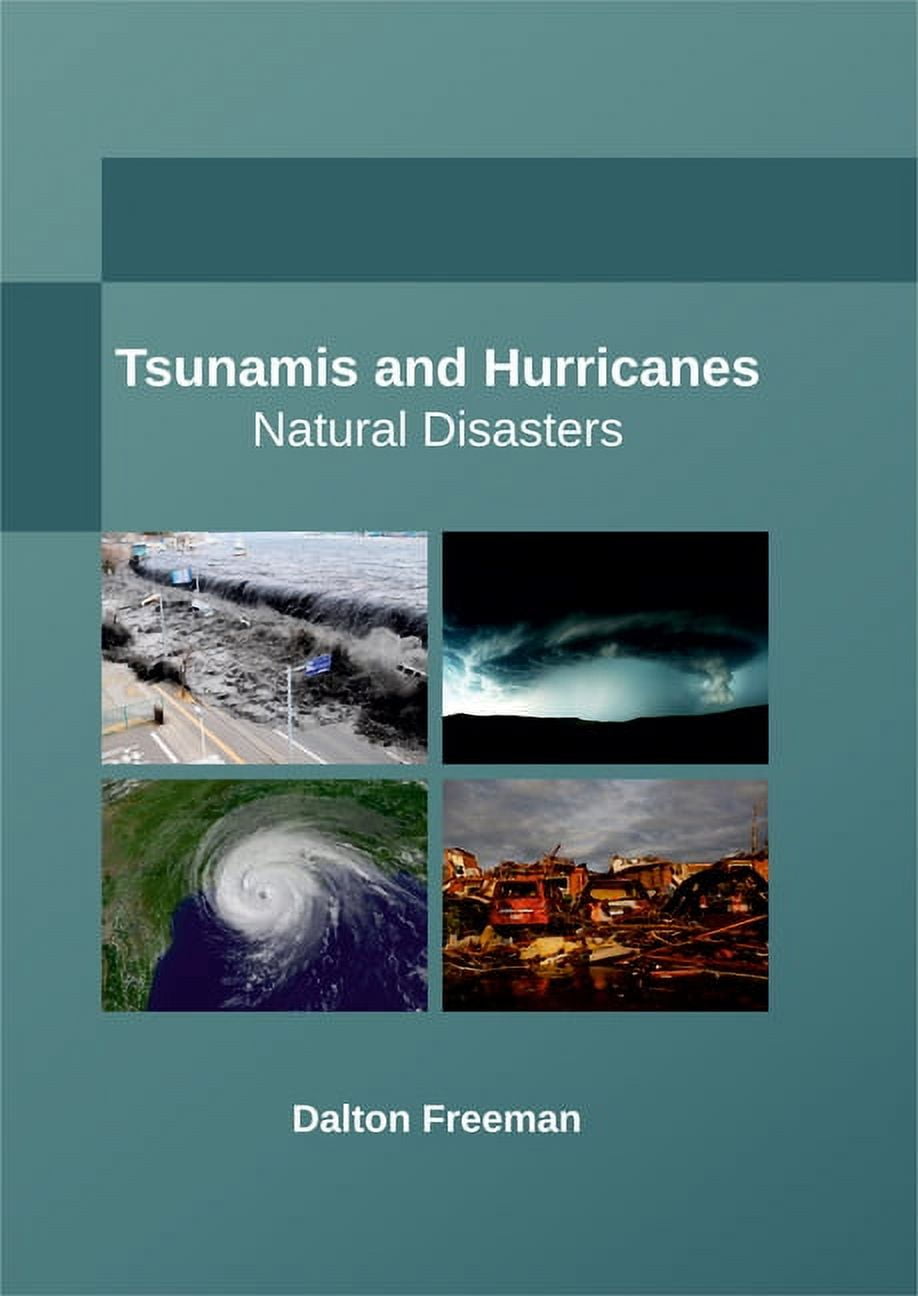 Tsunamis And Hurricanes: Natural Disasters (Hardcover) - Walmart.com