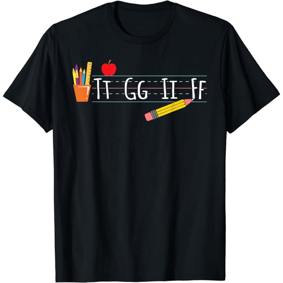 Tt Gg Ii Ff Pre-K Teacher Appreciation Thank God It's Friday T-Shirt