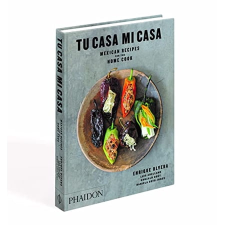 Pre-Owned Tu Casa Mi Casa: Mexican Recipes for the Home Cook Paperback