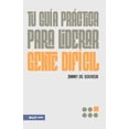 thumbnail image 1 of Tu GuÃ­a PrÃ¡ctica Para Liderar Gente DifÃ­cil (a Pracitical Guide to Leading Difficult People), (Paperback), 1 of 1