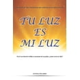 thumbnail image 1 of Tu Luz es mi Luz (Paperback), 1 of 1