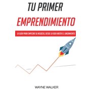 Tu Primer Emprendimiento, Paperback