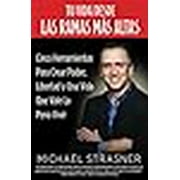 Tu Vida Desde Las Ramas Más Altas: Cinco Herramientas para Crear Poder, Libertad y una Vida que Valga la Pena Vivir (Paperback)