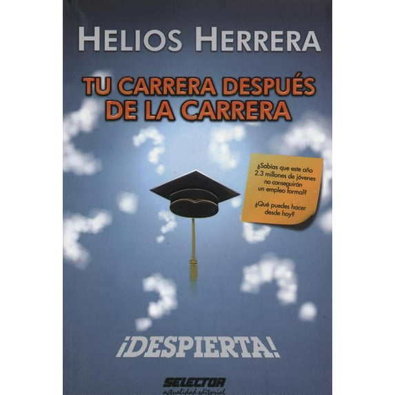 Tu carrera despues de la carrera: ¡Despierta!, (Paperback)