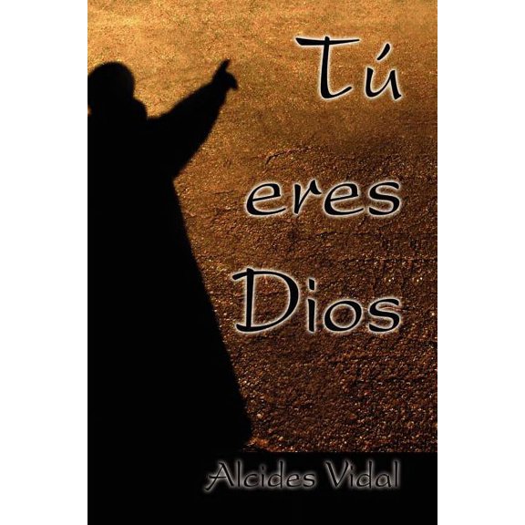 T eres Dios (Paperback)