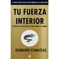 thumbnail image 1 of Tu fuerza interior/ Your Inner Strength : Potencia Tus Fortalezas Para Lograr El Cambio, 1 of 1