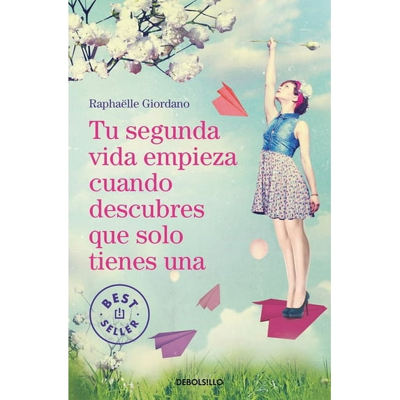 Tu segunda vida empieza cuando descubres que solo tienes una / Your Second Life Begins When You Discover You Only Have One (Paperback)