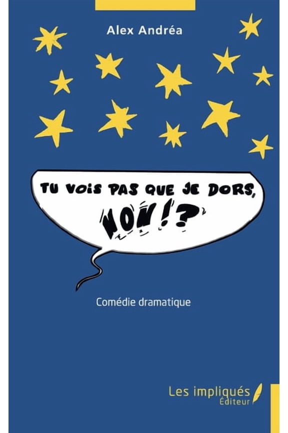 Tu vois pas que je dors, non?, (Paperback)