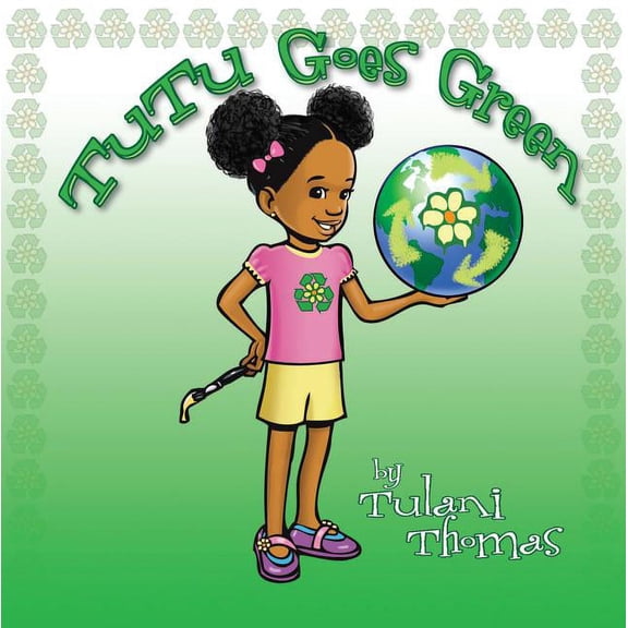 TuTu Goes Green, (Hardcover)