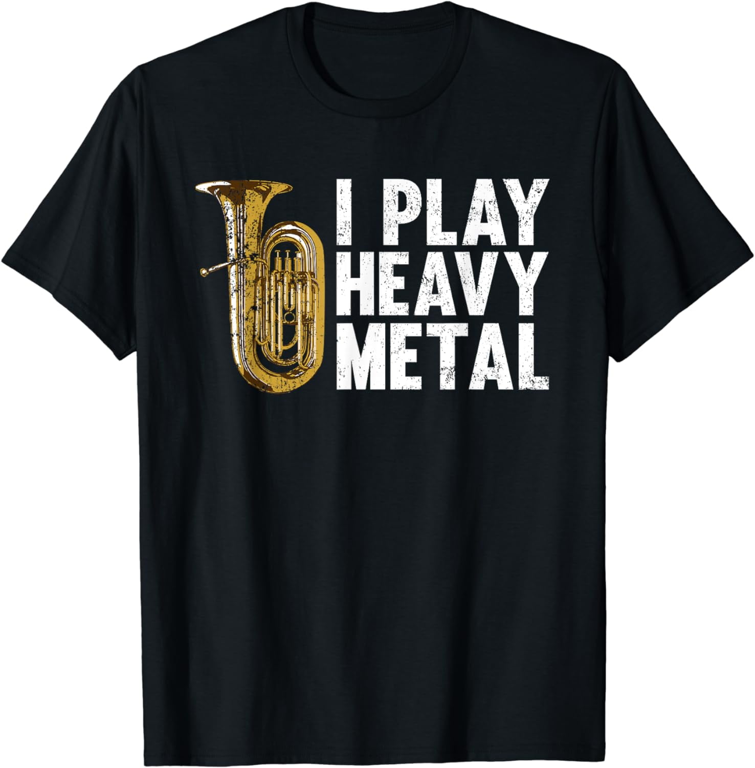 Tuba Gift Tshirt Funny I Play Heavy Metal TShirt