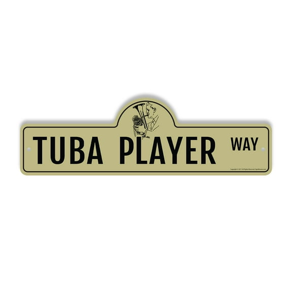 Tuba Player Plastic Street Sign - 7 Inch X 20 Inch Gift Music Instrument Band Brass Performer Solo Orchestra Classic Jazz Fun Art