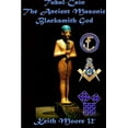 thumbnail image 1 of Tubal-Cain The Ancient Masonic Blacksmith God, (Paperback), 1 of 1