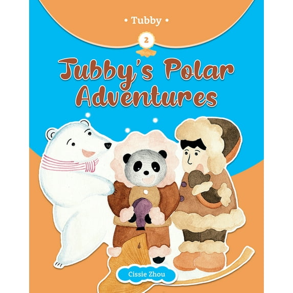 Tubby Tubby's Polar Adventures, (Hardcover)