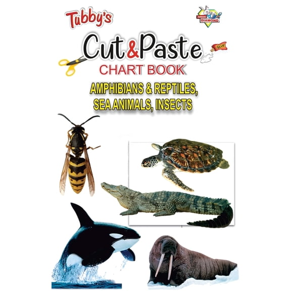 Tubbys Cut & Paste Chart Book Amphibians & Reptiles, Sea Animals, Insects, (Paperback)